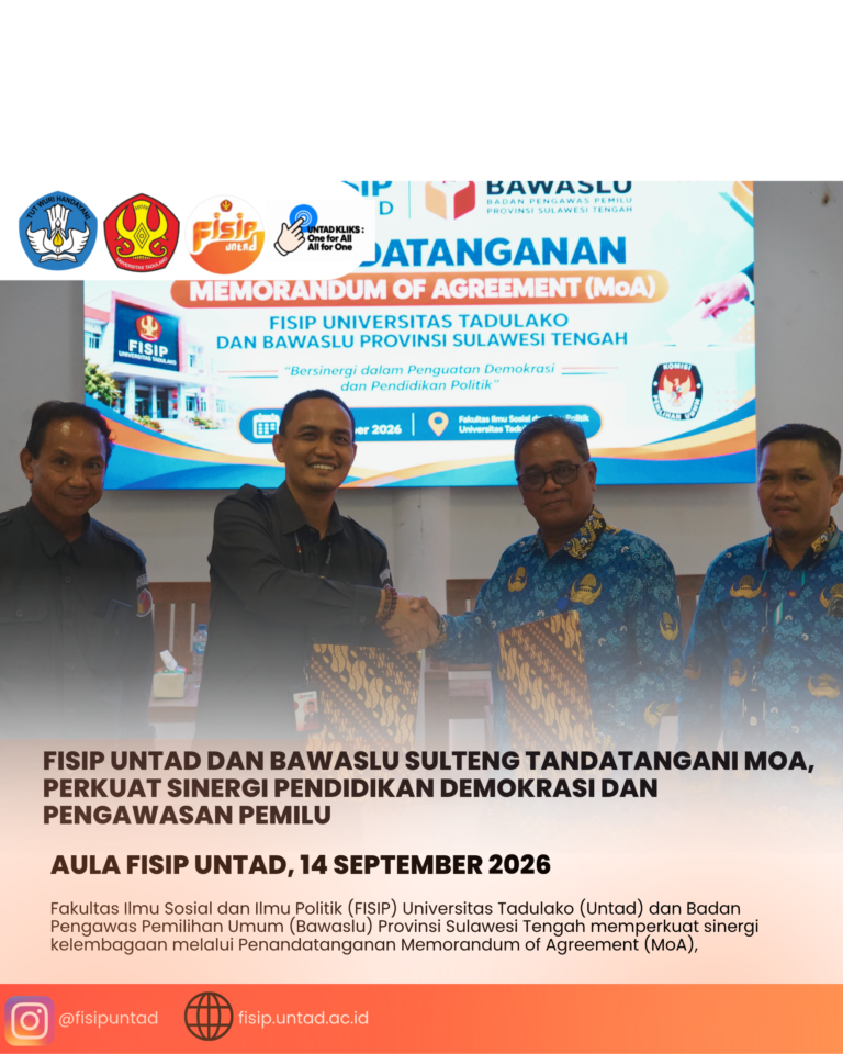 FISIP Untad dan Bawaslu Sulteng Tandatangani MoA, Perkuat Sinergi Pendidikan Demokrasi dan Pengawasan Pemilu